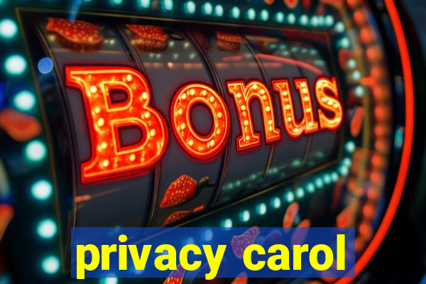 privacy carol